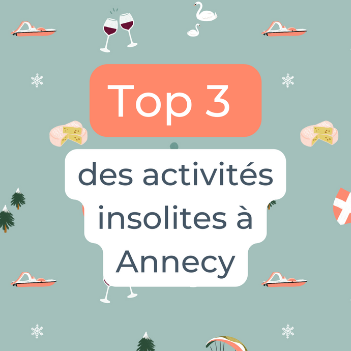 Top 3 des activités insolites à Annecy