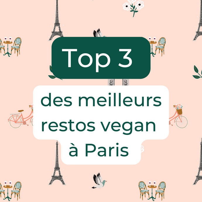 Top 3 des meilleurs restaurants vegan à Paris
